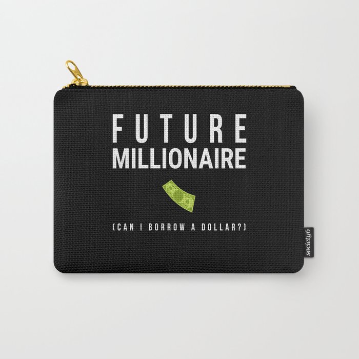 Future Millionaire Money Carry-All Pouch