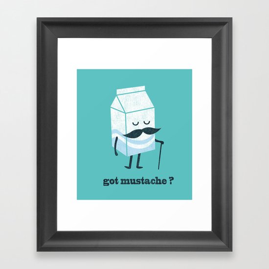Got mustache? Framed Art Print