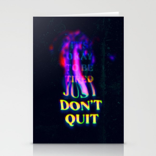 Don't Quit Stationery Cards