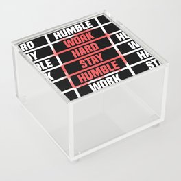 Work Hard, Stay Humble - Motivational Quote Print 2 Acrylic Box
