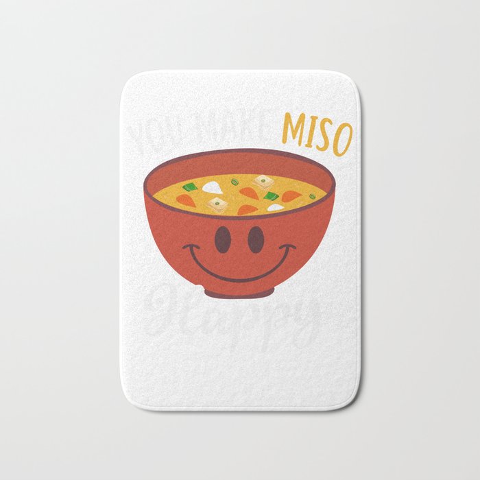 you Make Miso Happy Bath Mat