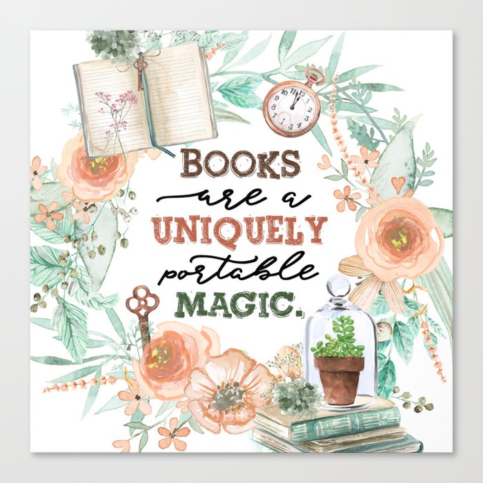 Books Are A Uniquely Portable Magic Canvas Print