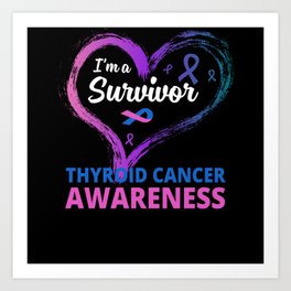 Love Support Thyroid Cancer Survivor Art Print