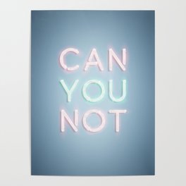 Can You Not Poster
