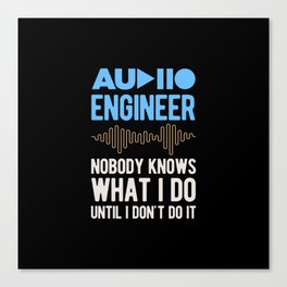 Funny Audio Engineer Canvas Print