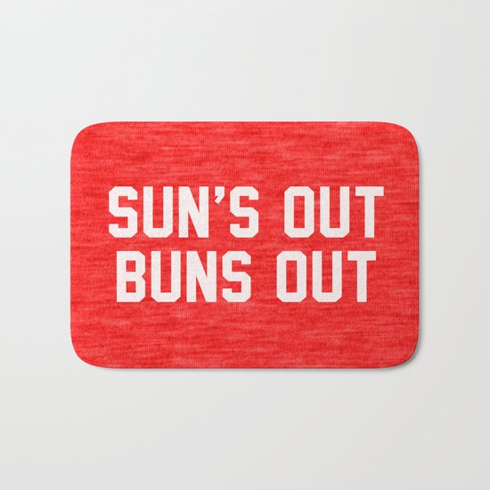 Suns Out Buns Out Bath Mat
