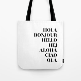 Hello Bonjour Hola Hej Aloha Ciao Ola Tote Bag