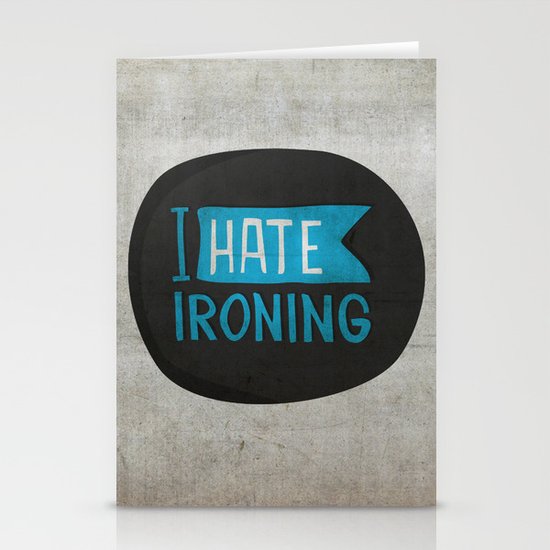 I hate ironing! Stationery Cards