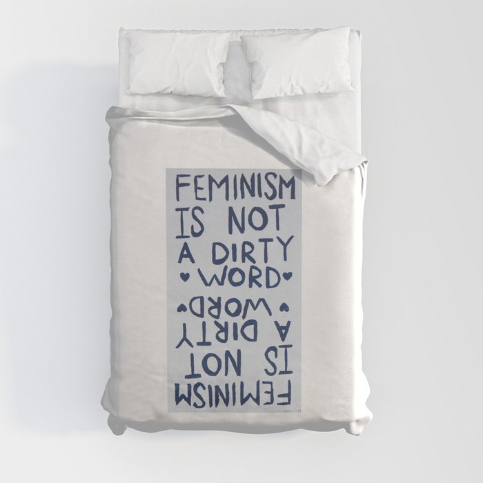 Feminism Is Not A Dirty Word Duvet Cover