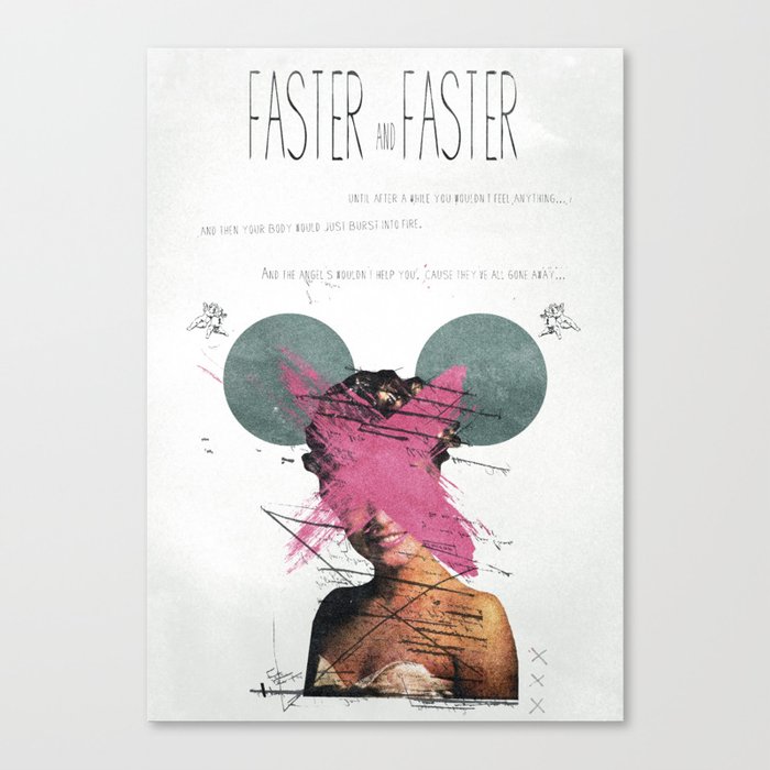Faster & Faster Canvas Print