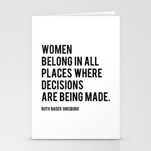 Women Belong In All Places, Ruth Bader Ginsburg, RBG, Motivational Quote Stationery Cards