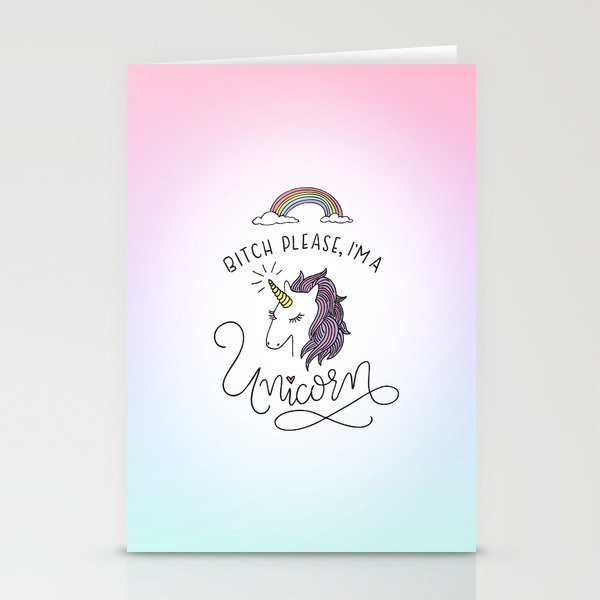 Bitch Please, I'm a Unicorn Stationery Cards