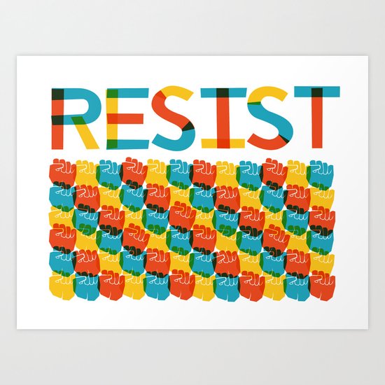 Resist Art Print