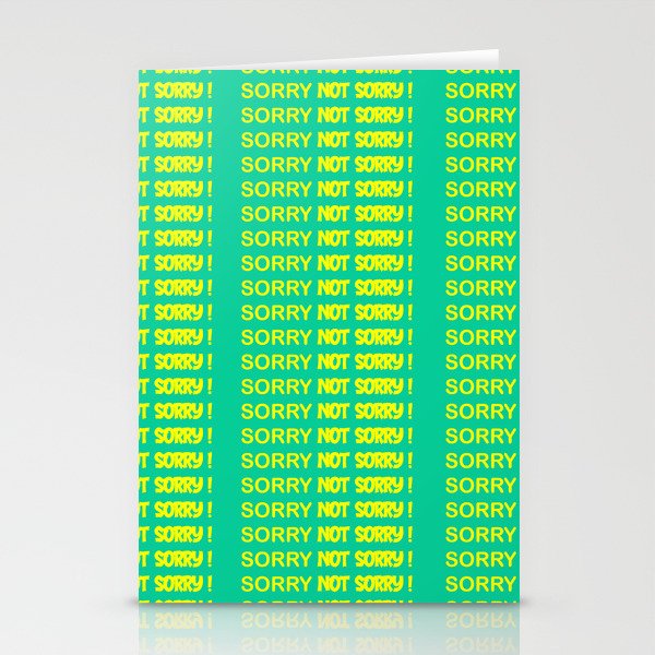 Sorry Not Sorry  Stationery Cards