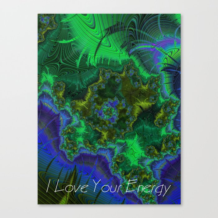 I Love Your Energy 6 Canvas Print