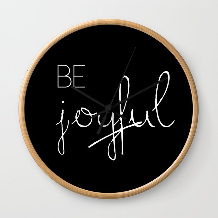 Be Joyful Wall Clock