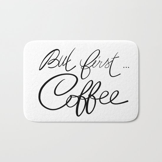 But first... coffee Bath Mat