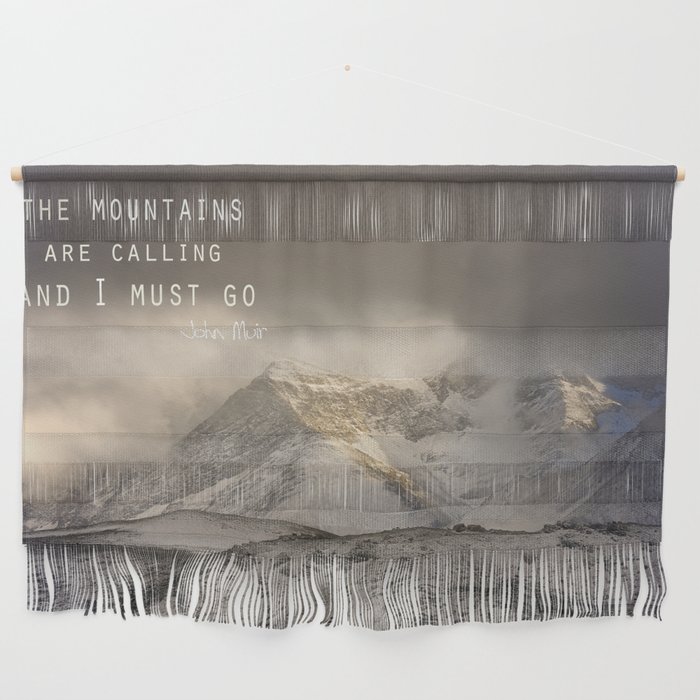 The Mountains are calling, and I must go.  John Muir. Vintage. Wall Hanging