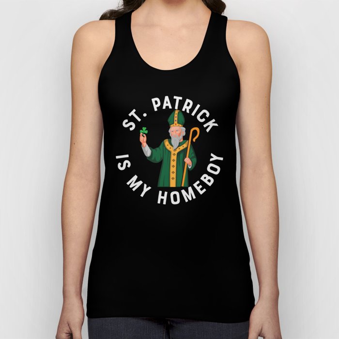 St Patrick Is My Homeboy Tank Top