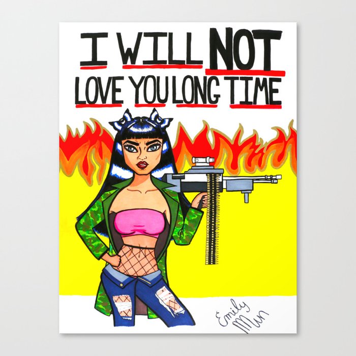 I Will Not Love You Long Time Canvas Print