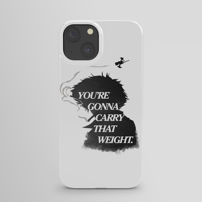 You're gonna carry that weight. iPhone Case