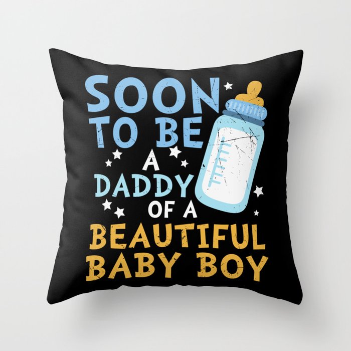 Soon To Be Daddy Of Baby Boy Throw Pillow