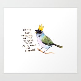 trash bird self affirmations Art Print