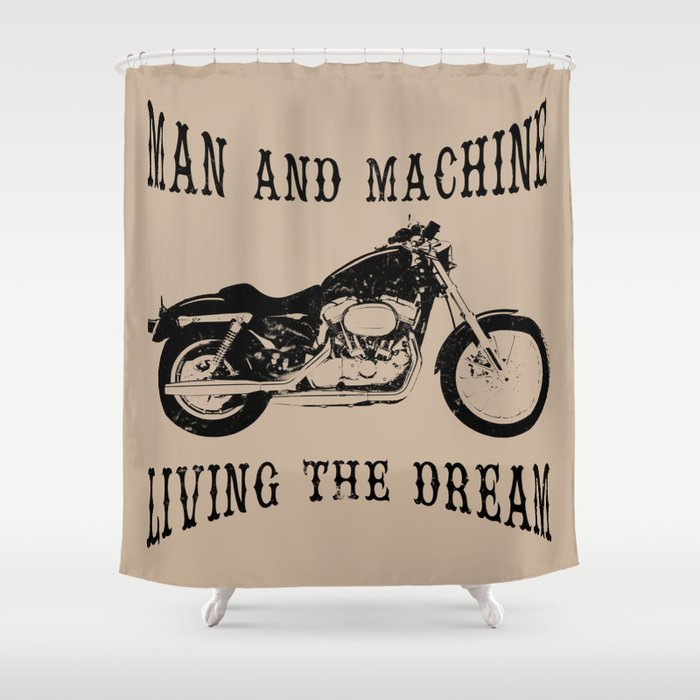 Man Machine Living The Dream Motorcycle Shower Curtain By Man Machine Living The Dream Motorcycle Shower Curtain