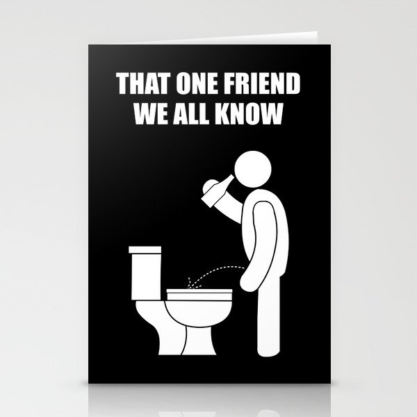 That one friend we all know that forgets the lid Stationery Cards