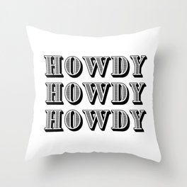 Black And White Howdy Throw Pillow
