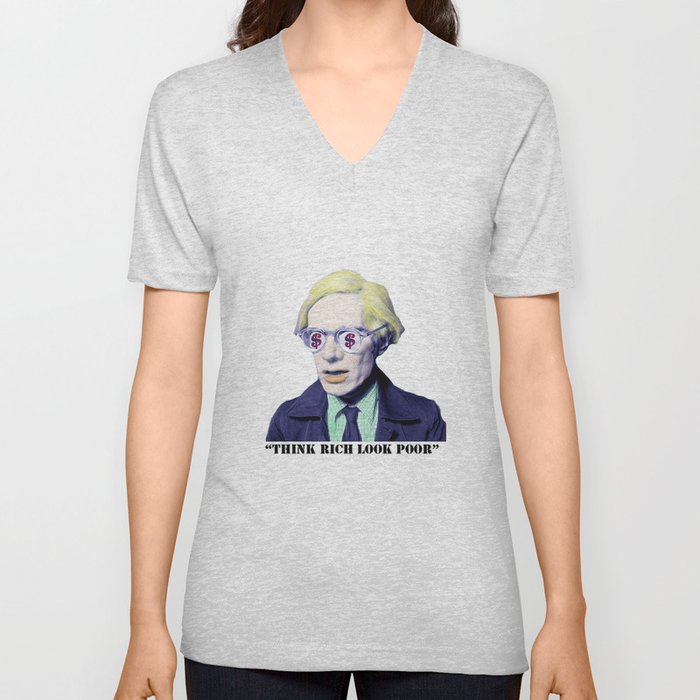 Think Rich Look Poor V Neck T Shirt By Koko123 Society6