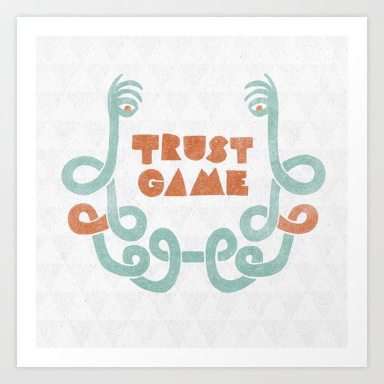 Trust Game. Art Print