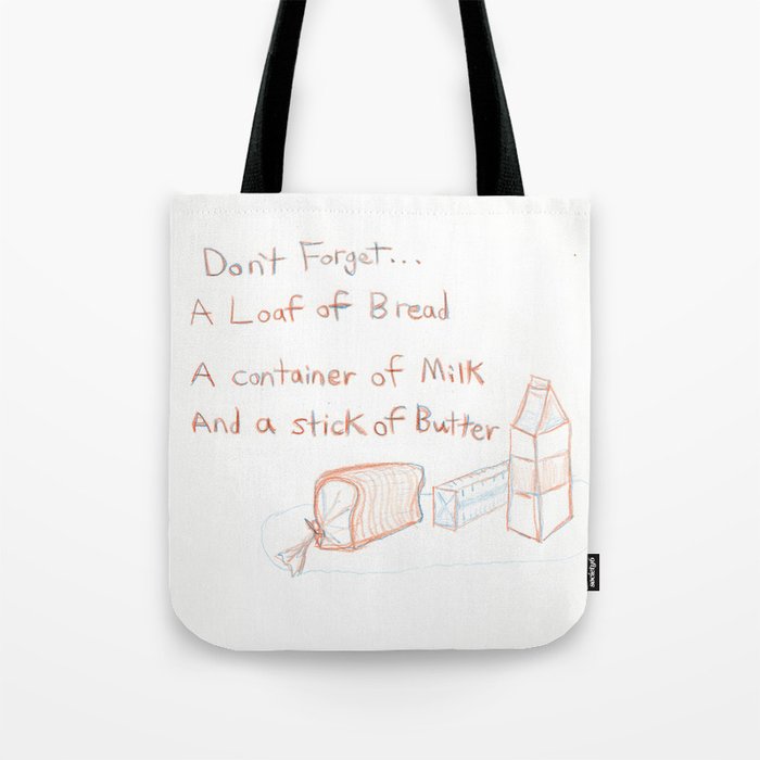 Loaf Of Bread A Container Milk And Stick Er Tote Bag By Goose9