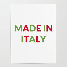 Made in Italy - Italian Flag Colors Poster