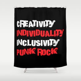 Punk Rock Culture Creativity Individuality Inclusivity Shower Curtain
