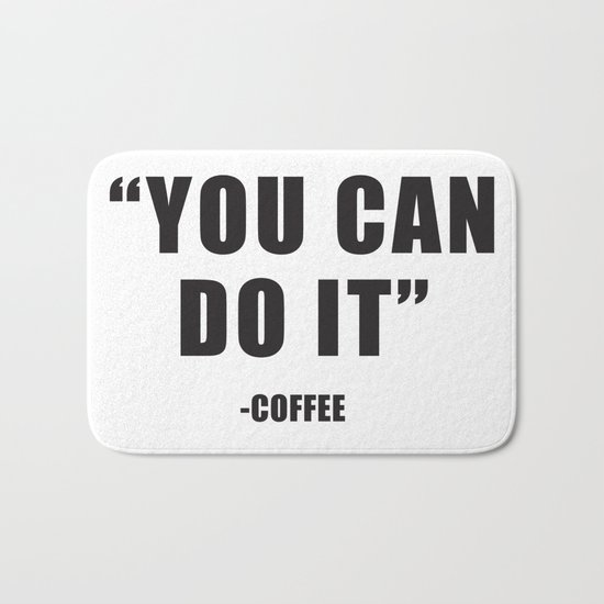 You can do it Bath Mat