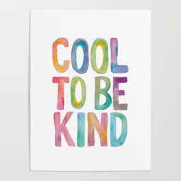 Cool to Be Kind Poster