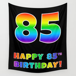 [ Thumbnail: HAPPY 85TH BIRTHDAY - Multicolored Rainbow Spectrum Gradient Wall Tapestry ]