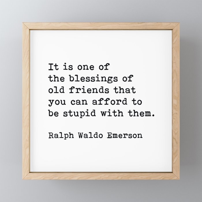 Ralph Waldo Emerson, Motivational Quote Friendship Quote  Framed Mini Art Print