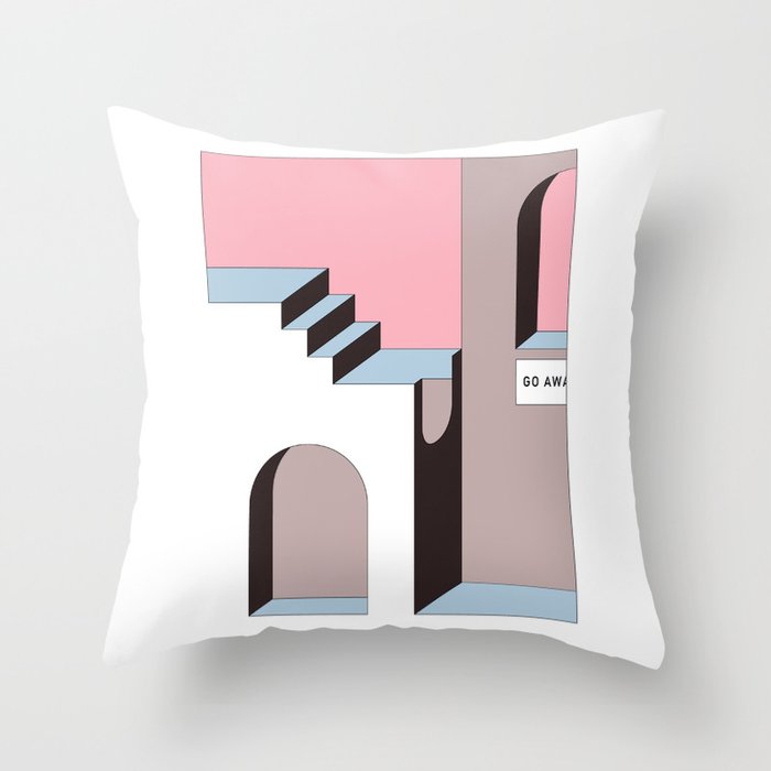Go Away - At least try. Throw Pillow