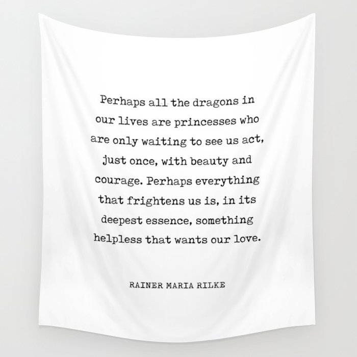 Beauty, Courage and Love - Rainer Maria Rilke Quote - Typewriter Print 1 Wall Tapestry