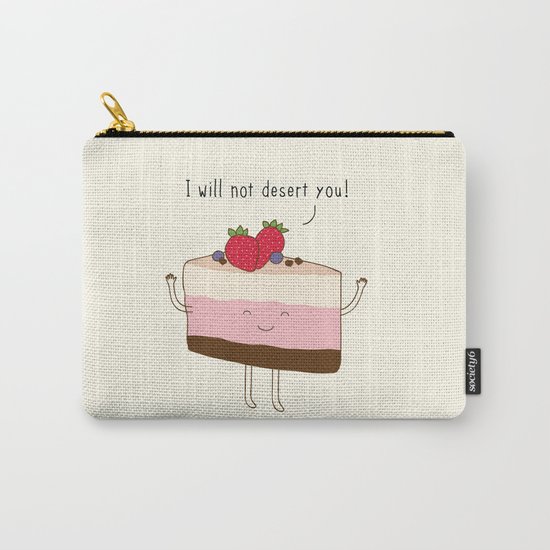 The reason why we love desserts... Carry-All Pouch