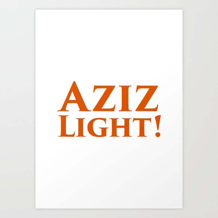 Aziz light! The Fifth Element movie quote by fgen | Society6
