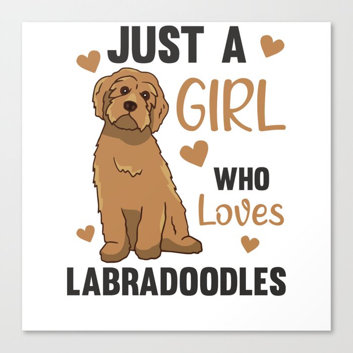 Just One Girl The Labradoodle Loves Dogs Canvas Print