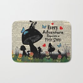 Every Adventure Requires a First Step - Alice In Wonderland Bath Mat | Animal, Inspirational, Typography, Vintage, Page, In, Adventure, Colorful, Kids, Quote 