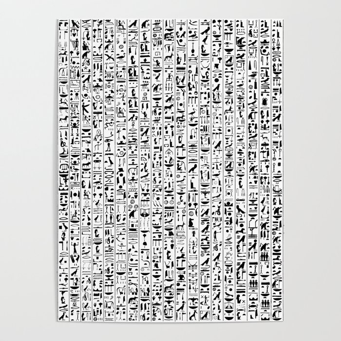 Hieroglyphics B&W / Ancient Egyptian hieroglyphics pattern Poster