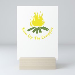 Turn Up the Campfire Mini Art Print