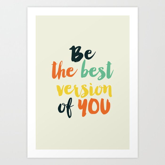Be The Best Art Print By Deanng Society6 Having your art printed on a mug will typically yield around $1.50. society6