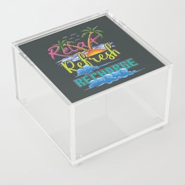 Relax Refresh Recharge Acrylic Box