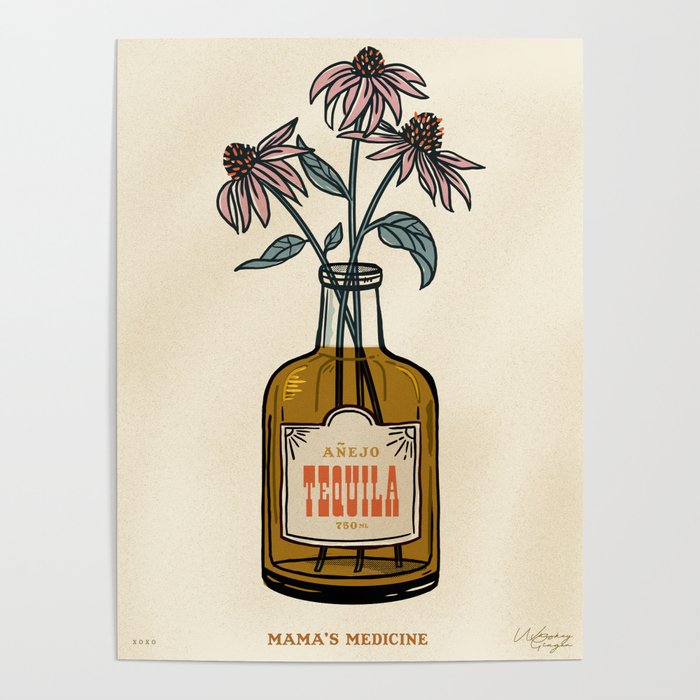 Tequila: Mama's Medicine Poster